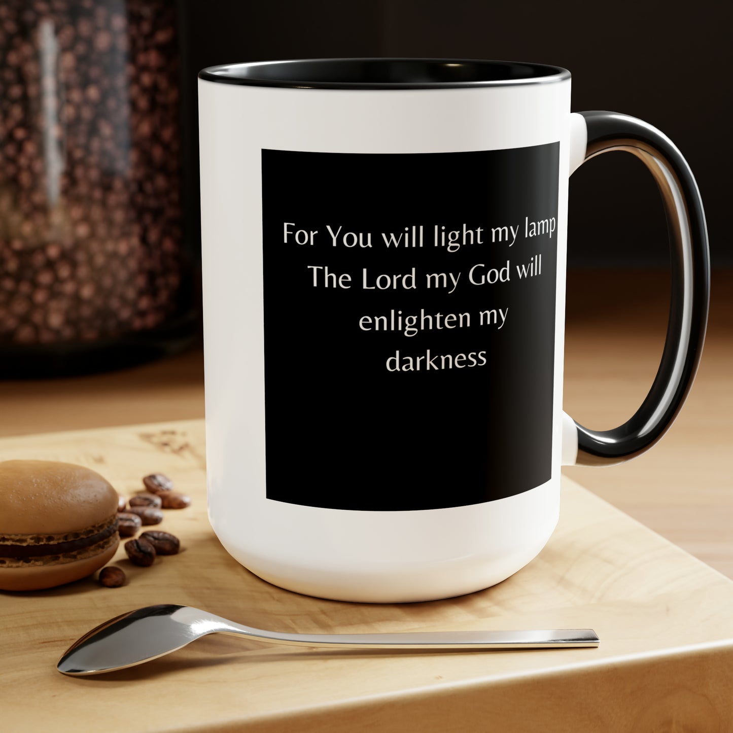 The Lord Is My Light Psalm 18:28 Coffee Mugs, 15oz