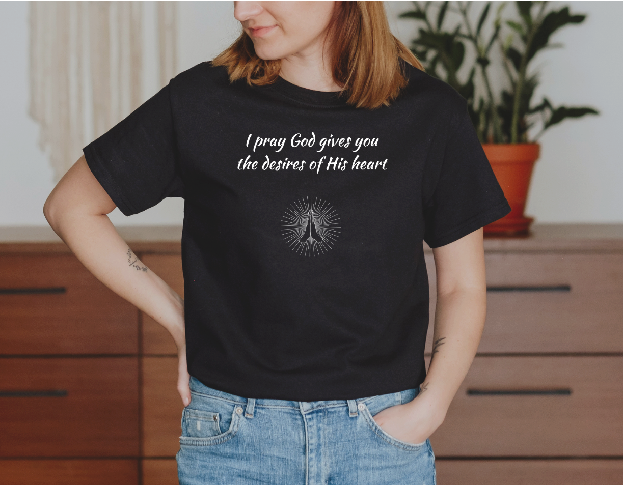 Desire of God's Heart T-Shirt with praying hands, inspirational apparel