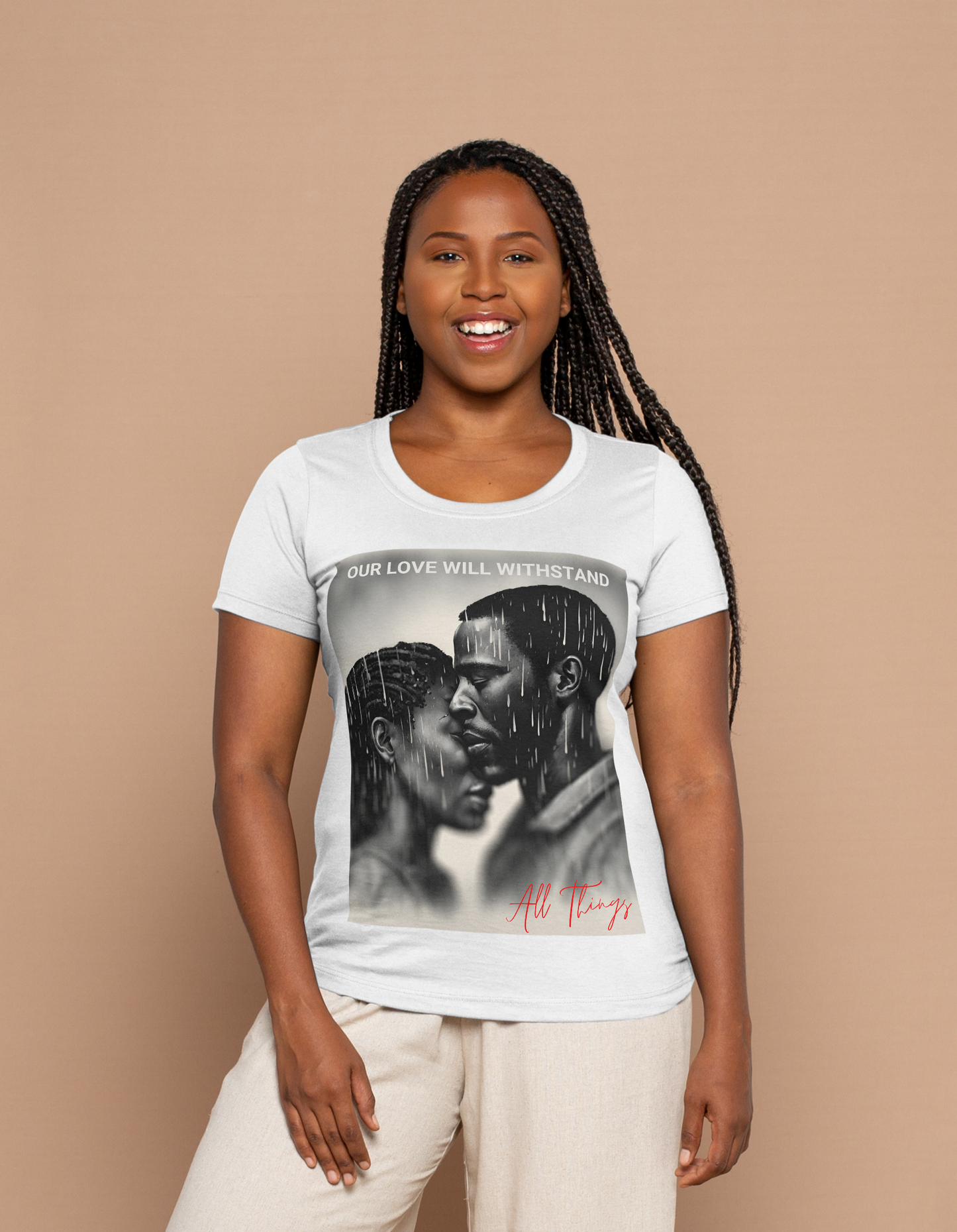 Our Love Will Withstand All Things T-Shirt for lovers and couples